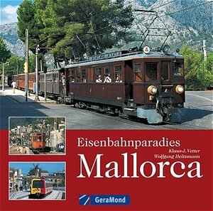 Buchcover Eisenbahnparadies Mallorca | Klaus J Vetter | EAN 9783765472541 | ISBN 3-7654-7254-9 | ISBN 978-3-7654-7254-1