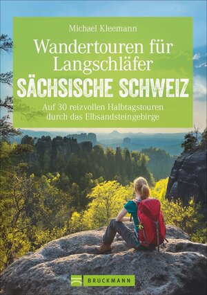 Buchcover Wandertouren für Langschläfer Sächsische Schweiz | Michael Kleemann | EAN 9783765482700 | ISBN 3-7654-8270-6 | ISBN 978-3-7654-8270-0
