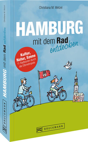 Buchcover Hamburg mit dem Rad entdecken | Christiana M. Wetzel | EAN 9783765489754 | ISBN 3-7654-8975-1 | ISBN 978-3-7654-8975-4