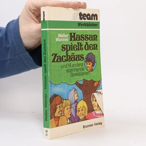 Buchcover Hassan spielt den Zachäus. | Walter Wanner | EAN 9783765504075 | ISBN 3-7655-0407-6 | ISBN 978-3-7655-0407-5