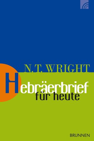 Buchcover Hebräerbrief für heute | Nicholas Thomas Wright | EAN 9783765506260 | ISBN 3-7655-0626-5 | ISBN 978-3-7655-0626-0