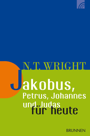 Buchcover Jakobus, Petrus, Johannes und Judas für heute | Nicholas Thomas Wright | EAN 9783765506277 | ISBN 3-7655-0627-3 | ISBN 978-3-7655-0627-7