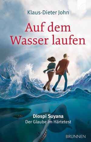 Buchcover Auf dem Wasser laufen | Klaus-Dieter John | EAN 9783765507465 | ISBN 3-7655-0746-6 | ISBN 978-3-7655-0746-5