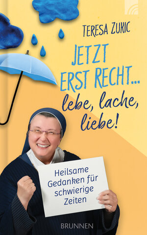 Buchcover Jetzt erst recht ... lebe, lache, liebe! | Teresa Zukic | EAN 9783765507649 | ISBN 3-7655-0764-4 | ISBN 978-3-7655-0764-9