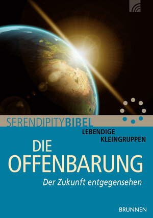 Buchcover Die Offenbarung | Serendipity bibel | EAN 9783765508240 | ISBN 3-7655-0824-1 | ISBN 978-3-7655-0824-0