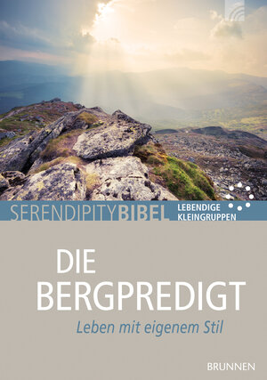 Buchcover Die Bergpredigt | Serendipity bibel | EAN 9783765508271 | ISBN 3-7655-0827-6 | ISBN 978-3-7655-0827-1