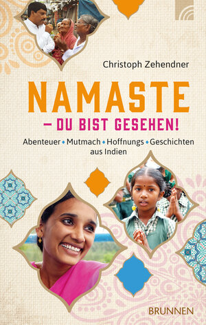 Buchcover NAMASTE - Du bist gesehen! | Christoph Zehendner | EAN 9783765509797 | ISBN 3-7655-0979-5 | ISBN 978-3-7655-0979-7