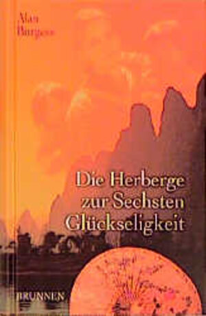 Buchcover Die Herberge zur Sechsten Glückseligkeit | Alan Burgess | EAN 9783765516429 | ISBN 3-7655-1642-2 | ISBN 978-3-7655-1642-9