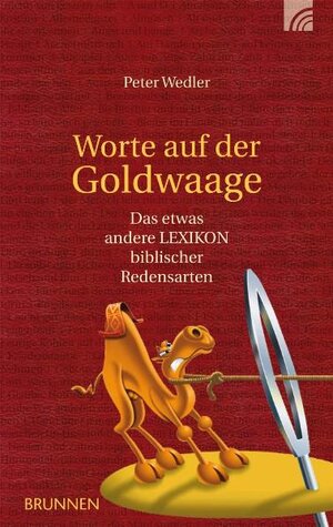 Buchcover Worte auf der Goldwaage | Peter Wedler | EAN 9783765517365 | ISBN 3-7655-1736-4 | ISBN 978-3-7655-1736-5