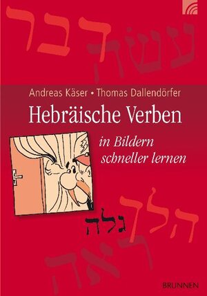 Buchcover Hebräische Verben | Andreas Käser | EAN 9783765517372 | ISBN 3-7655-1737-2 | ISBN 978-3-7655-1737-2