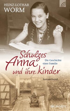 Buchcover Schulzes Anna und ihre Kinder | Heinz-Lothar Worm | EAN 9783765517884 | ISBN 3-7655-1788-7 | ISBN 978-3-7655-1788-4