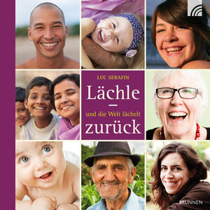 Buchcover Lächle - und die Welt lächelt zurück | Luc Serafin | EAN 9783765518218 | ISBN 3-7655-1821-2 | ISBN 978-3-7655-1821-8