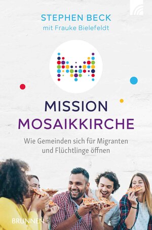 Buchcover Mission Mosaikkirche | Stephen Beck | EAN 9783765520754 | ISBN 3-7655-2075-6 | ISBN 978-3-7655-2075-4