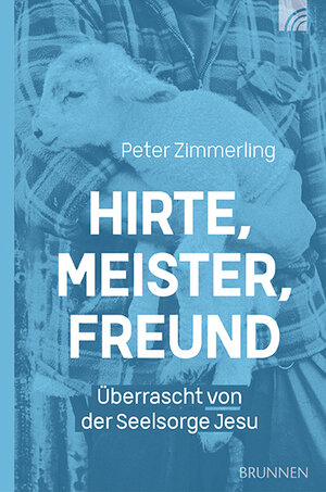 Buchcover Hirte, Meister, Freund | Peter Zimmerling | EAN 9783765521232 | ISBN 3-7655-2123-X | ISBN 978-3-7655-2123-2