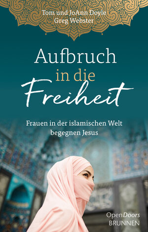 Buchcover Aufbruch in die Freiheit | Tom Doyle | EAN 9783765537462 | ISBN 3-7655-3746-2 | ISBN 978-3-7655-3746-2