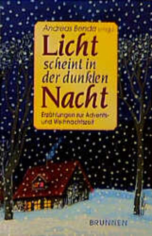 Buchcover Licht scheint in der dunklen Nacht | Andreas Benda | EAN 9783765539510 | ISBN 3-7655-3951-1 | ISBN 978-3-7655-3951-0