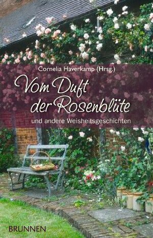 Buchcover Vom Duft der Rosenblüte | EAN 9783765540134 | ISBN 3-7655-4013-7 | ISBN 978-3-7655-4013-4