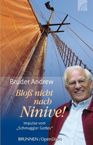 Buchcover Bloß nicht nach Ninive! | Bruder Andrew | EAN 9783765541018 | ISBN 3-7655-4101-X | ISBN 978-3-7655-4101-8