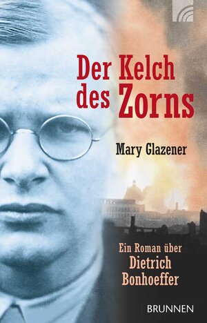 Buchcover Der Kelch des Zorns | Mary Glazener | EAN 9783765541506 | ISBN 3-7655-4150-8 | ISBN 978-3-7655-4150-6