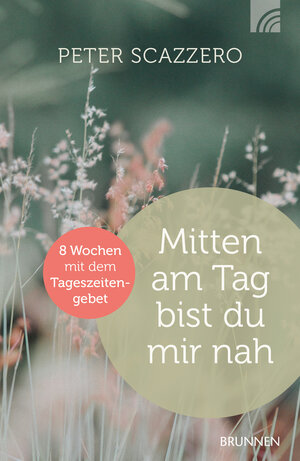 Buchcover Mitten am Tag bist du mir nah | Peter Scazzero | EAN 9783765541599 | ISBN 3-7655-4159-1 | ISBN 978-3-7655-4159-9