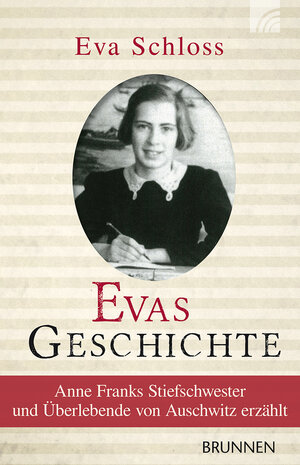 Buchcover Evas Geschichte | Eva Schloss | EAN 9783765542503 | ISBN 3-7655-4250-4 | ISBN 978-3-7655-4250-3