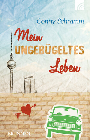 Buchcover Mein ungebügeltes Leben | Conny Schramm | EAN 9783765543029 | ISBN 3-7655-4302-0 | ISBN 978-3-7655-4302-9