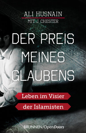 Buchcover Der Preis meines Glaubens | Ali Husnain | EAN 9783765543081 | ISBN 3-7655-4308-X | ISBN 978-3-7655-4308-1