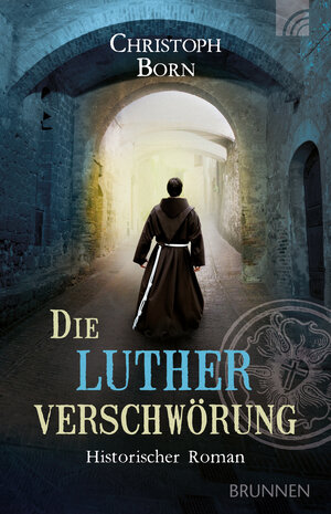 Buchcover Die Lutherverschwörung | Christoph Born | EAN 9783765543111 | ISBN 3-7655-4311-X | ISBN 978-3-7655-4311-1