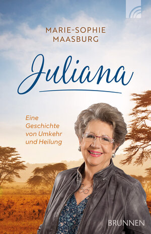 Buchcover Juliana | Marie-Sophie Maasburg | EAN 9783765543135 | ISBN 3-7655-4313-6 | ISBN 978-3-7655-4313-5