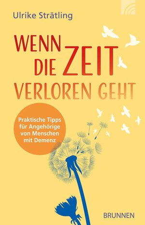 Buchcover Wenn die Zeit verloren geht | Ulrike Strätling | EAN 9783765543364 | ISBN 3-7655-4336-5 | ISBN 978-3-7655-4336-4