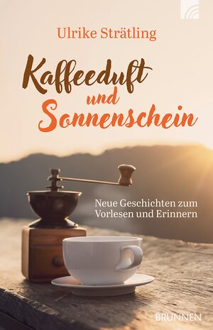 Buchcover Kaffeeduft und Sonnenschein | Ulrike Strätling | EAN 9783765543890 | ISBN 3-7655-4389-6 | ISBN 978-3-7655-4389-0