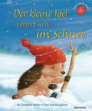 Buchcover Der kleine Igel verirrt sich im Schnee | M Christina Butler | EAN 9783765551949 | ISBN 3-7655-5194-5 | ISBN 978-3-7655-5194-9