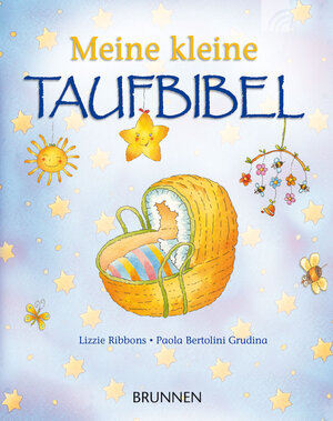 Buchcover Meine kleine Taufbibel | Lizzie Ribbons | EAN 9783765551956 | ISBN 3-7655-5195-3 | ISBN 978-3-7655-5195-6