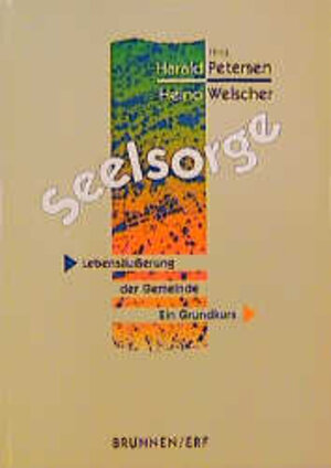 Buchcover Seelsorge - Lebensäusserung der Gemeinde | Harald Petersen | EAN 9783765557064 | ISBN 3-7655-5706-4 | ISBN 978-3-7655-5706-4