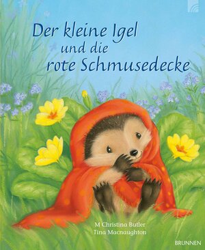 Buchcover Der kleine Igel und die rote Schmusedecke | M Christina Butler | EAN 9783765568732 | ISBN 3-7655-6873-2 | ISBN 978-3-7655-6873-2