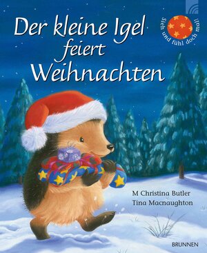 Buchcover Der kleine Igel feiert Weihnachten | M Christina Butler | EAN 9783765568992 | ISBN 3-7655-6899-6 | ISBN 978-3-7655-6899-2