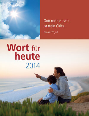 Buchcover Wort für heute 2014  | EAN 9783765571732 | ISBN 3-7655-7173-3 | ISBN 978-3-7655-7173-2