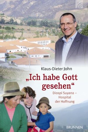 Buchcover Ich habe Gott gesehen | Klaus D John | EAN 9783765572531 | ISBN 3-7655-7253-5 | ISBN 978-3-7655-7253-1