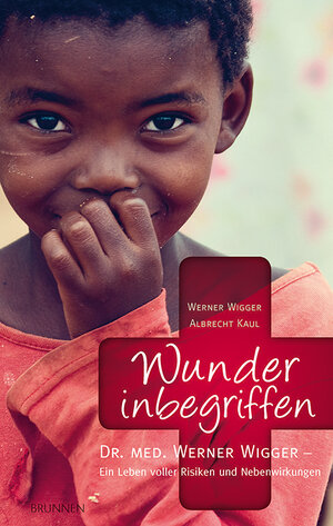Buchcover Wunder inbegriffen | Werner Wigger | EAN 9783765573590 | ISBN 3-7655-7359-0 | ISBN 978-3-7655-7359-0