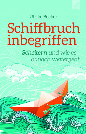 Buchcover Schiffbruch inbegriffen | Ulrike Becker | EAN 9783765573941 | ISBN 3-7655-7394-9 | ISBN 978-3-7655-7394-1