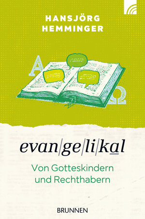 Buchcover Evangelikal: von Gotteskindern und Rechthabern | Hansjörg Hemminger | EAN 9783765574436 | ISBN 3-7655-7443-0 | ISBN 978-3-7655-7443-6