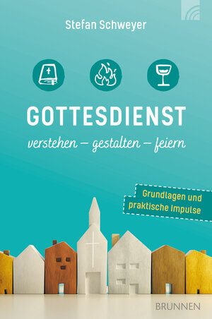 Buchcover Gottesdienst verstehen - gestalten - feiern | Stefan Schweyer | EAN 9783765576249 | ISBN 3-7655-7624-7 | ISBN 978-3-7655-7624-9