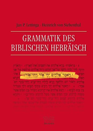 Buchcover Grammatik des Biblischen Hebräisch | Jan P. Lettinga | EAN 9783765577130 | ISBN 3-7655-7713-8 | ISBN 978-3-7655-7713-0