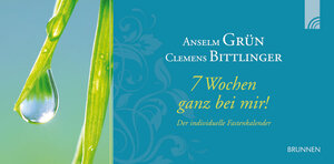 Buchcover 7 Wochen ganz bei mir | Anselm Grün | EAN 9783765580956 | ISBN 3-7655-8095-3 | ISBN 978-3-7655-8095-6