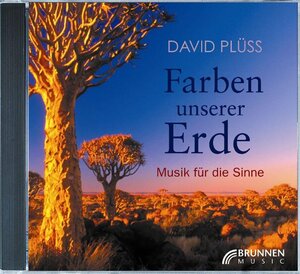 Farben unserer Erde. CD . Musik für die Sinne