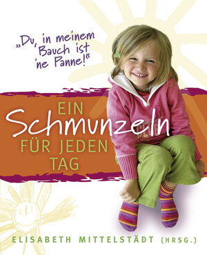 Buchcover Ein Schmunzeln für jeden Tag  | EAN 9783765588402 | ISBN 3-7655-8840-7 | ISBN 978-3-7655-8840-2
