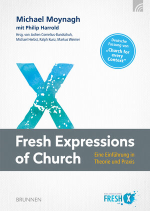 Buchcover Fresh Expressions of Church | Michael Moynagh | EAN 9783765591112 | ISBN 3-7655-9111-4 | ISBN 978-3-7655-9111-2