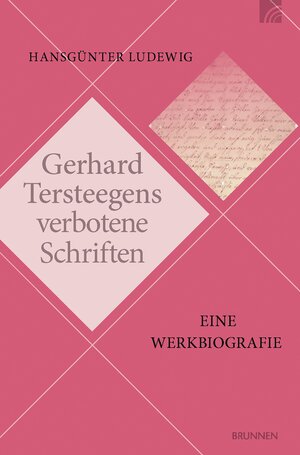 Buchcover Gerhard Tersteegens verbotene Schriften | Hansgünter Ludewig | EAN 9783765591136 | ISBN 3-7655-9113-0 | ISBN 978-3-7655-9113-6