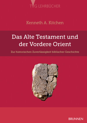 Buchcover Das Alte Testament und der Vordere Orient | Kenneth A. Kitchen | EAN 9783765592546 | ISBN 3-7655-9254-4 | ISBN 978-3-7655-9254-6