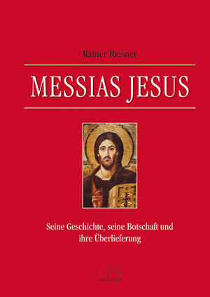 Buchcover Messias Jesus | Rainer Riesner | EAN 9783765594106 | ISBN 3-7655-9410-5 | ISBN 978-3-7655-9410-6